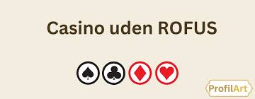 Casino Uden Rufus Liste Find De Bedste Online Spilsteder